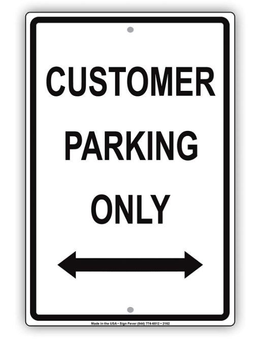 Customer Parking Only With Arrows Sign 8 x 12