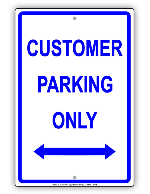 Customer Parking Only With Arrows Sign 8 x 12