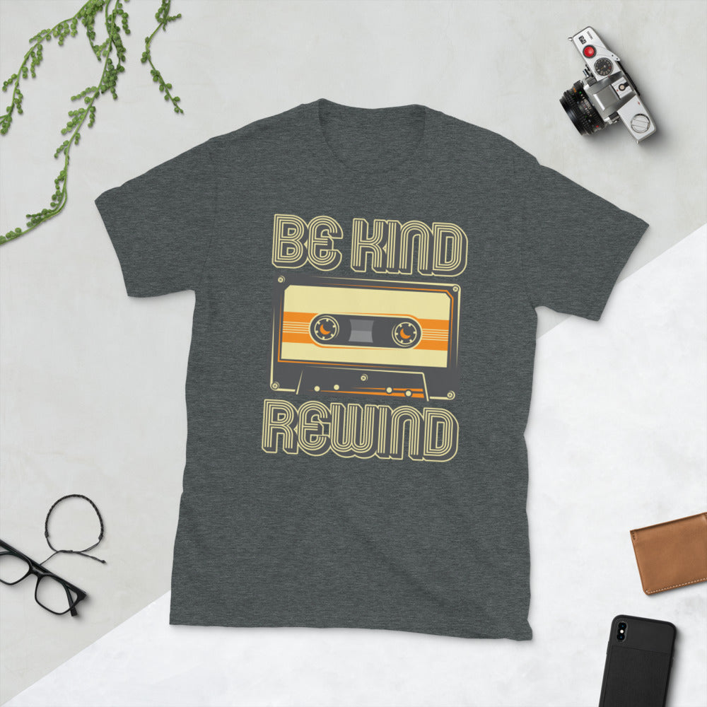 Be Kind Rewind Short-Sleeve Unisex T-Shirt