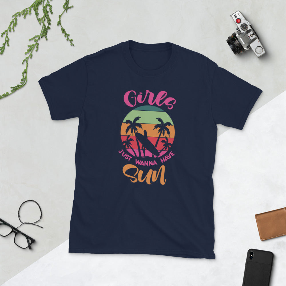 Girls Just Wanna Have Sun Short-Sleeve Unisex T-Shirt