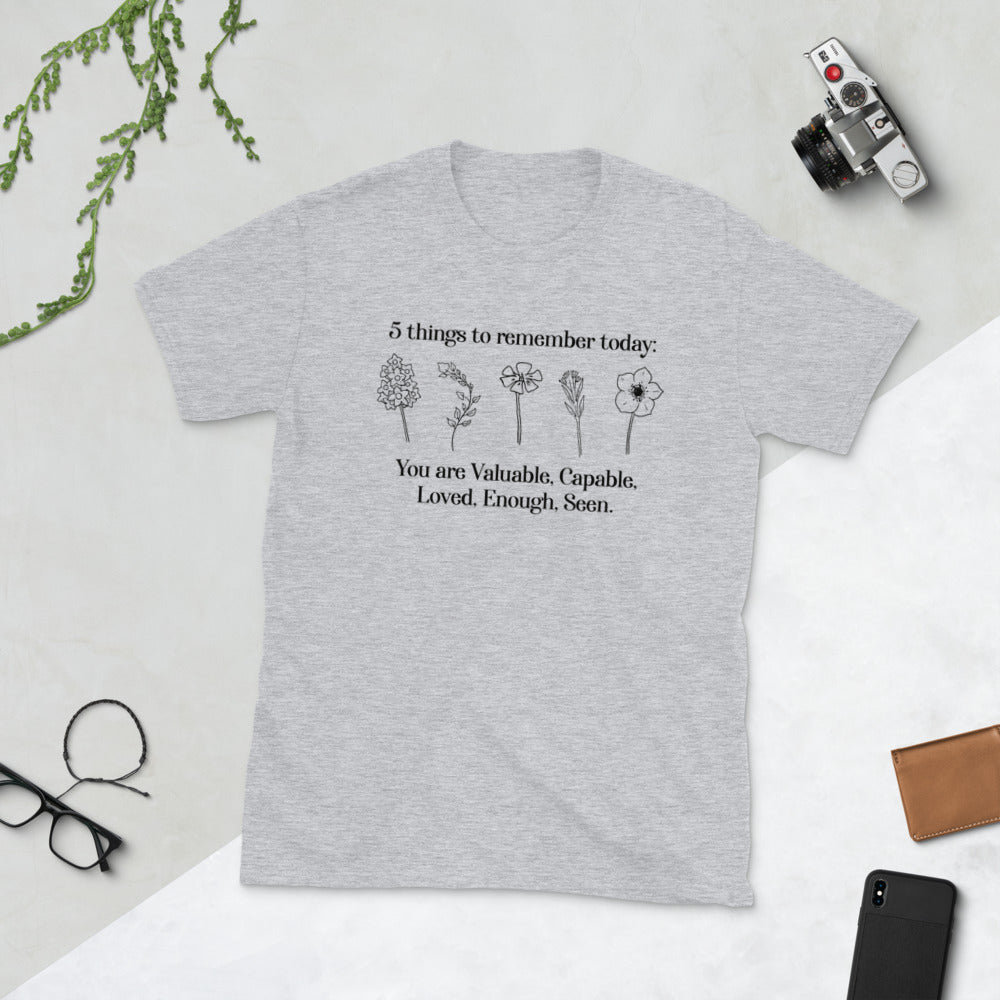 5 Things To Remember Today Short-Sleeve Unisex T-Shirt