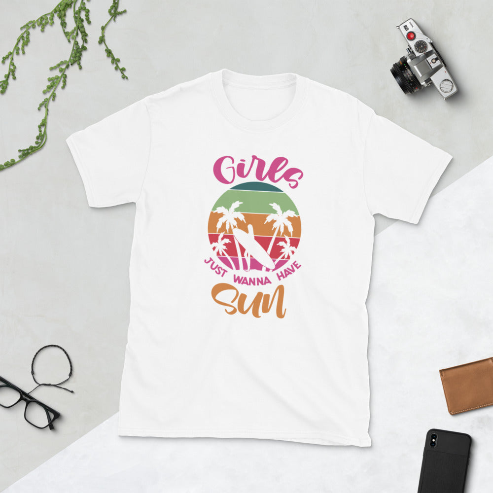Girls Just Wanna Have Sun Short-Sleeve Unisex T-Shirt