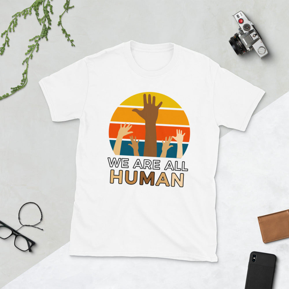 We Are All Human Short-Sleeve Unisex T-Shirt