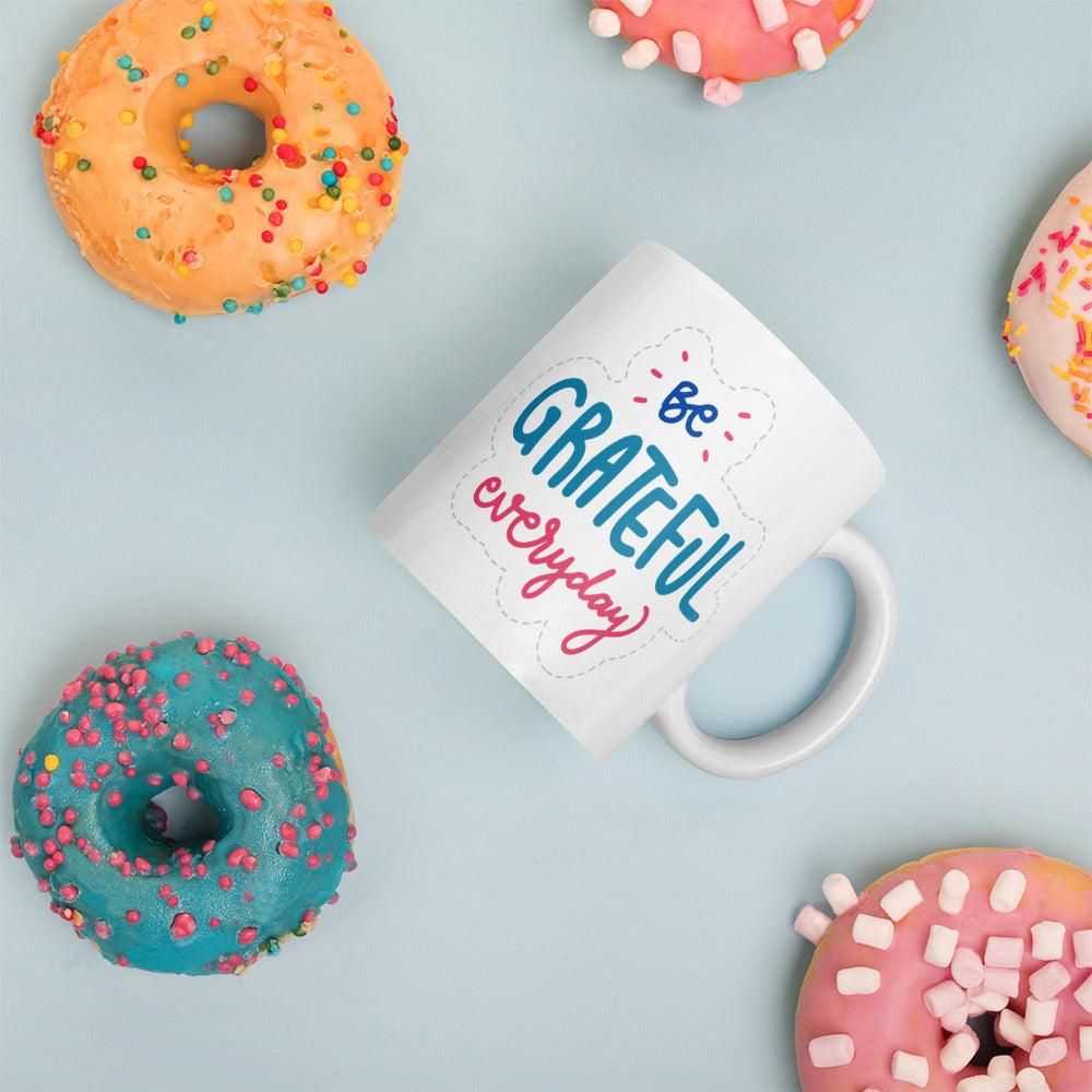 Be Grateful Everyday White glossy mug, 11oz, 15oz, 20oz, Perfect for Coffee and Tea Lovers, For Birthday, Thanksgiving and Christmas Gift