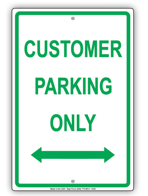 Customer Parking Only With Arrows Sign 8 x 12