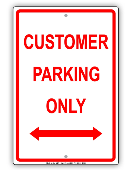 Customer Parking Only With Arrows Sign 8 x 12