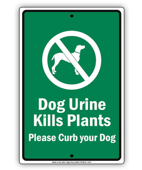Dog Urine Kills Plants Please Curb Your Dog Sign 8 x 12