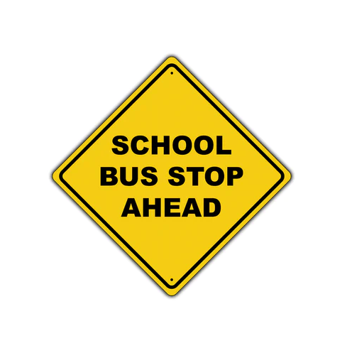 School Bus Stop Ahead Diamond Sign 12 x 12