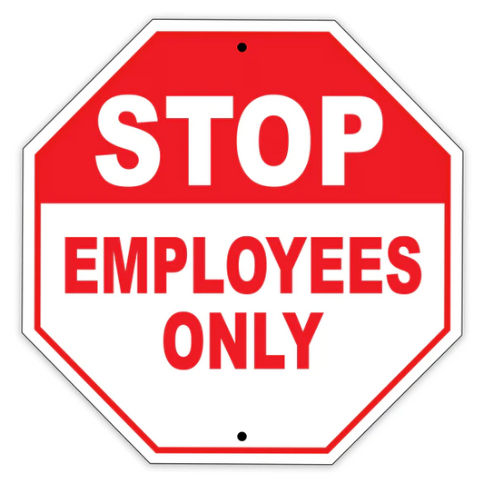Stop Employees Only Sign 12 x 12