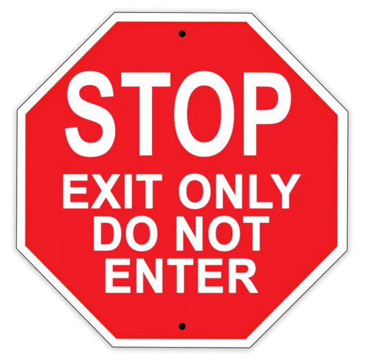 Stop Exit Only Do Not Enter Sign 12 x 12
