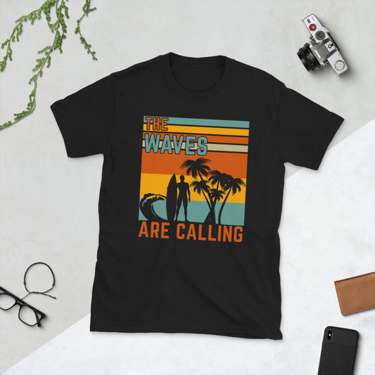 The Waves Are Calling Short-Sleeve Unisex T-Shirt