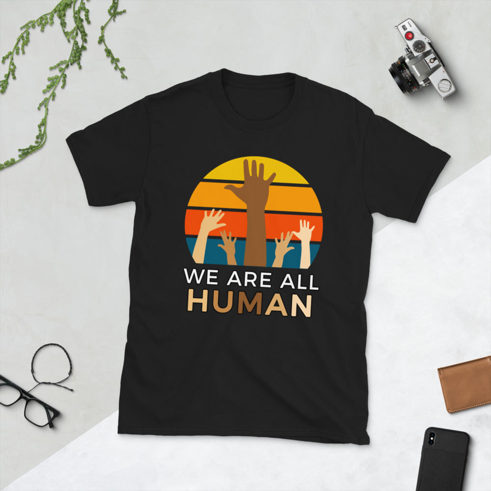 We Are All Human Short-Sleeve Unisex T-Shirt