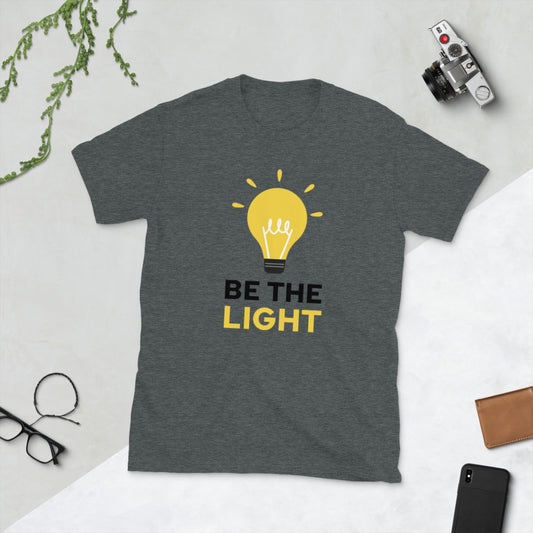 Be The Light Short-Sleeve Unisex T-Shirt