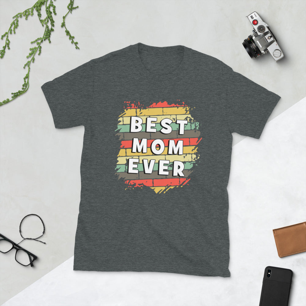 Best Mom Ever Short-Sleeve Unisex T-Shirt