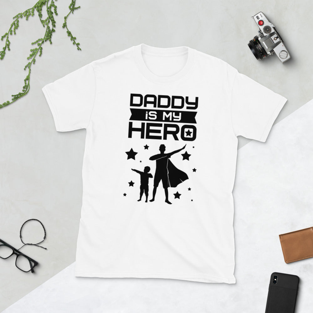 Daddy is my HERO Short-Sleeve Unisex T-Shirt