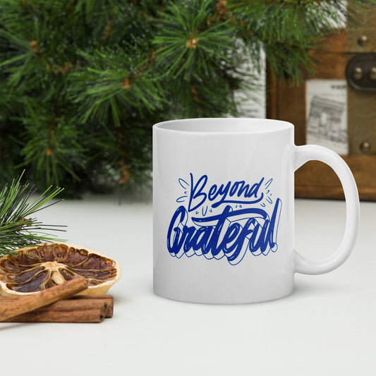 Beyond Grateful White glossy mug, 11oz, 15oz, 20oz, Perfect for Coffee and Tea Lovers, For Birthday, Thanksgiving and Christmas Gift