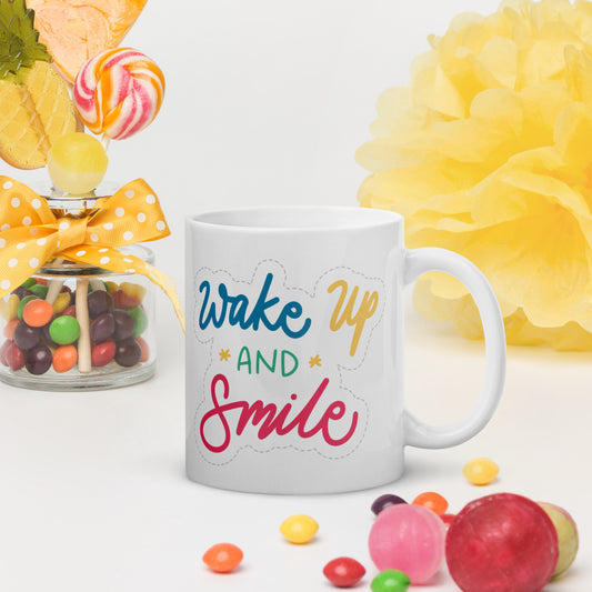 Wake up and Smile White glossy mug, 11oz, 15oz, 20oz, Perfect for Coffee and Tea Lovers, For Birthday, Thanksgiving and Christmas Gift
